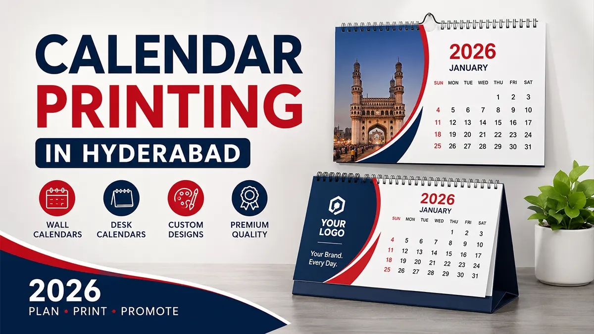 Calendar Printing in Hyderabad: Types, Cost, Sizes & Design Guide (2026)